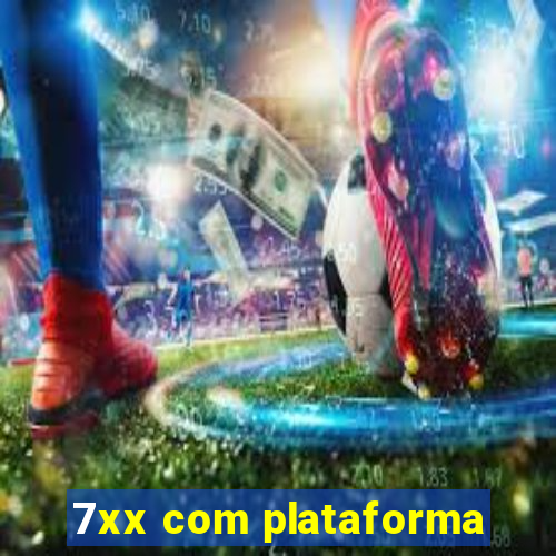 7xx com plataforma